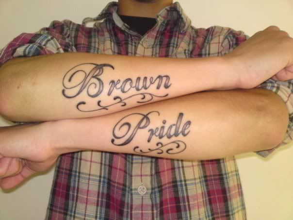 brown pride tattoo. Elfenstein the terms brown pride brown-pride-tattoo.jpg